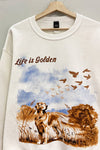 Life is Golden Sweatshirt